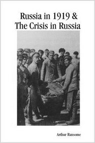 Russia in 1919 & The Crisis in Russia
