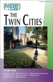Insiders' Guide to the Twin Cities, 3rd (Insiders' Guide Series)