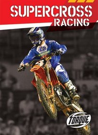 Supercross Racing (Torque: Action Sports) (Torque Books)