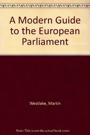 A Modern Guide to the European Parliament