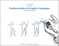 Fundamentals of graphic language: Practice book