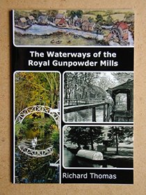 The Waterways of the Royal Gun Powder Mills