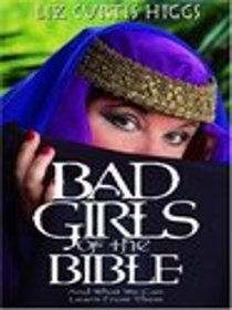 Bad Girls of the Bible