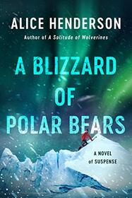 A Blizzard of Polar Bears (Alex Carter, Bk 2)