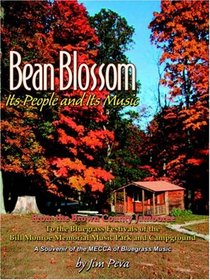 Bean Blossom: Its People and Its Music