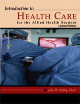 Introduction to Health Care for the Allied Health Student