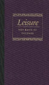 Leisure: The Basis of Culture