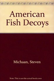 American Fish Decoys