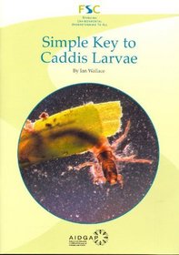 Simple Key to Caddis Larvae