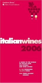 Italian Wines 2006: A Guide to the World of Italian Wine for Experts a (Italian Wines)