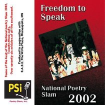 Freedom to Speak, National Poetry Slam 2002 (Audio CD Only)