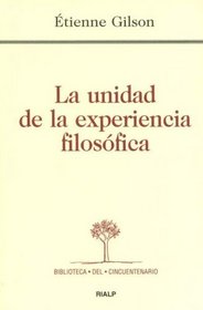 Unidad de La Experiencia Filosofica, L a (Spanish Edition)