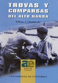 Trovas y comparsas del Alto Nansa: Compuestas y transmitidas por los habitantes de los Valles de Rionansa, Tudanca y Polaciones (Spanish Edition)