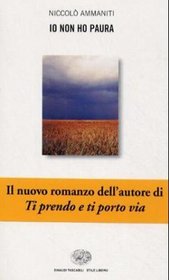Io Non Ho Paura (I'm Not Scared) (Italian Edition)