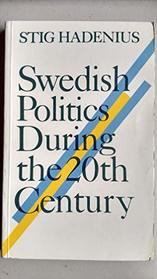Swedish politics during the 20th century (Sweden books)