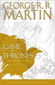 A Game of Thrones: Graphic Novel, Volume Four: Volume 4