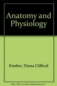 Kimber-Gray-Stackpole's Anatomy and physiology