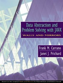 Data Abstraction and Problem Solving with Java : Walls and Mirrors