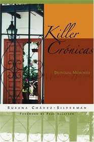 Killer Cronicas : Bilingual Memories (Wi Writing In Latinidad)