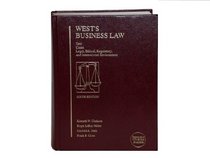 West's Business Law: Text, Cases, Legal, Ethical, Regulatory, and International Environment