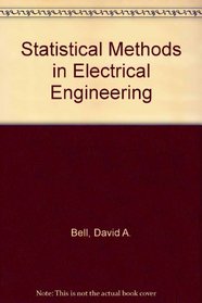 Statistical Methods in Electrical Engineering