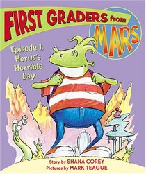 First Graders From Mars: Horus's Horrible Day