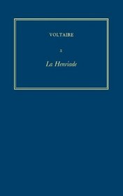 The Complete Works of Voltaire: La Henriade v. 2 (French Edition)