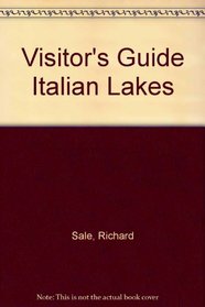 VISITOR'S GUIDE TO THE ITALIAN LAKES