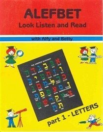 Look, Listen, and Read Alefbet: With Alfy and Betty