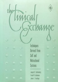 The Clinical Exchange: Techniques Derived from Self and Motivational Systems (Psychoanalytic Inquiry Book Series)