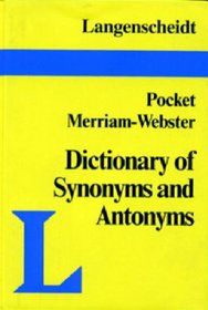 Langenscheidt's Pocket Merriam-Webster Dictionary of Synonyms and Antonyms (Langenscheidt English Language Reference)