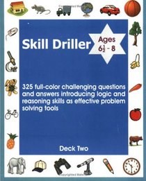 Skill Driller (Ages 6.5 to 8)