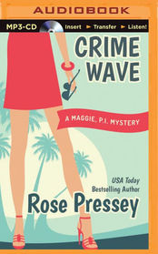Crime Wave (Maggie, PI Mysteries)