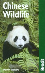 Chinese Wildlife (Bradt Travel Guide Chinese Wildlife)