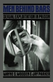 Men Behind Bars: Sexual Exploitation in Prison (Quality Paperbacks Series)