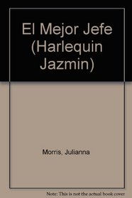 El Mejor Jefe (Harlequin Jazmin (Spanish)) (Spanish Edition)