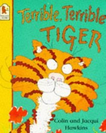 Terrible, Terrible Tiger