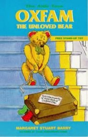 Oxfam the Unloved Bear (The Attic Toys)