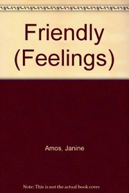 Friendly (Feelings)