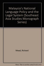 Malaysia's National Language Policy and the Legal System (Southeast Asia Studies Monograph Series)