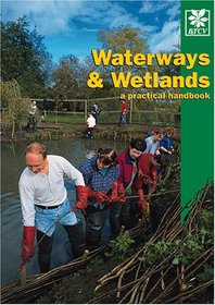 Waterways & Wetlands: A Practical Handbook