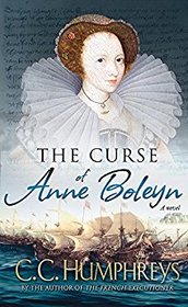 The Curse of Anne Boleyn: A Novel