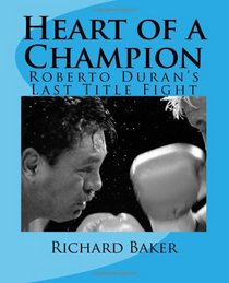 Heart of a Champion: Roberto Duran's Last Title Fight