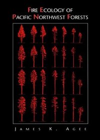 Fire Ecology of Pacific Northwest Forests