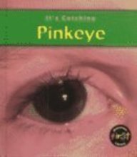 Pinkeye (It's Catching)