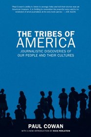 The Tribes of America: Journalistic Discoveries of Our People and Their Cultures