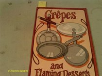 Crepes and Flaming Desserts
