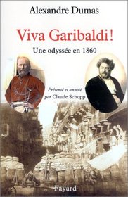 Viva Garibaldi ! Une odysse en 1860