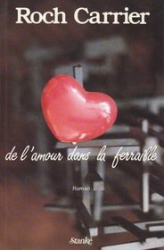 De l'amour dans la ferraille: Roman (French Edition)