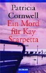 Ein Mord fur Kay Scarpetta (Body of Evidence, Kay Scarpetta, Bk 2) (German Edition)